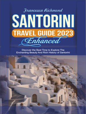 cover image of SANTORINI TRAVEL GUIDE 2023 ENHANCED